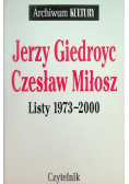 Giedroyc Miłosz Listy 1973 - 2000