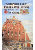 Traktat Pokoju między Polską a Rosją i Ukrainą