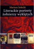 Literackie portrety żołnierzy wyklętych