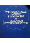 Wielozmiennowe modele statystyczne w badaniach psychologicznych