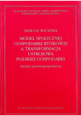 Model społecznej gospodarki rynkowej a transformacja ustrojowa polskiej gospodarki