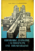 Obrabiarki zespołowe i automatyczne linie obrabiarkowe