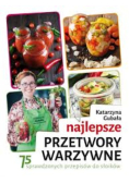 Najlepsze przetwory warzywne