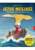 Jezus Mesjasz. Najwspanialsza historia wszech czasów