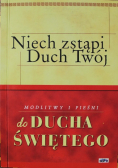 Niech zstąpi Duch Twój Modlitwy i pieśni do Ducha Świętego
