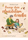 Pewnego dnia odwiedziłam dziadka