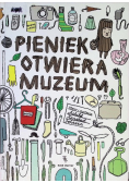 Pieniek otwiera muzeum