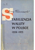 Stabilizacja waluty w Polsce 1924 - 1925