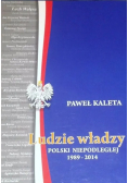 Ludzie władzy Polski Niepodległej 1989-2014