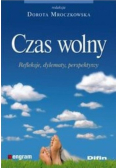 Czas wolny Refleksje dylematy perspektywy