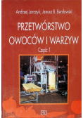 Przetwórstwo owoców i warzyw Część 1