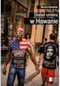 Diabeł umiera w Hawanie