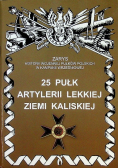 25 Pułk  Artylerii Lekkiej Ziemi Kaliskiej