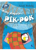 Mały pingwin Pik Pok