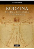Rodzina. Między biologią a teologią