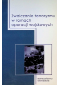 Zwalczanie terroryzmu w ramach operacji wojskowych