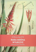 Raka można wyleczyć