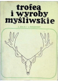 Trofea i wyroby myśliwskie