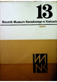 Rocznik Muzeum Narodowego w Kielcach, Tom 13