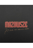 Mazowsze 70 lat na scenach świata