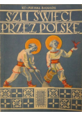 Szli święci przez Polskę