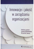 Innowacje i jakość w zarządzaniu organizacjami