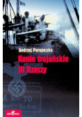 Konie trojańskie III Rzeszy