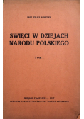 Święci w dziejach narodu polskiego Tom I 1937 r.