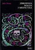Zbrodnia magia i medycyna