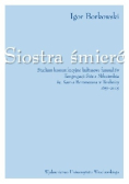 Siostra śmierć. Studium komunikacyjno-kulturowe funeraliów Kongregacji Sióstr Miłosierdzia Św. Karola Boromeusza  w Trzebnicy 1855-2005