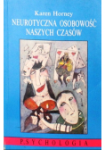 Neurotyczna osobowość naszych czasów