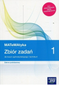 Matematyka 1 Zbiór zadań dla liceum ogólnokształcącego i technikum Zakres podstawowy