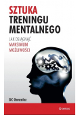 Sztuka treningu mentalnego.