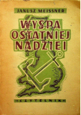 Wyspa ostatniej nadziei 1947r.