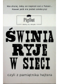 Świnia ryje w sieci czyli z pamiętnika hejtera