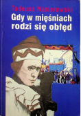 Gdy w mięśniach rodzi się obłęd