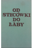 Od Stecówki do Łaby