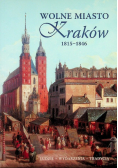 Wolne Miasto Kraków 1815 - 1846