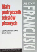 Język francuski Mały podręcznik tekstów pisanych