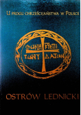 U progu chrześcijaństwa w Polsce Ostrów Lednicki Tom 2