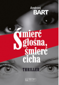 Śmierć głośna, śmierć cicha