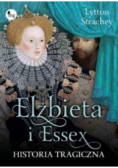 Elizabeth i Essex. Historia tragiczna