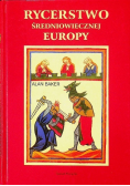 Rycerstwo średniowiecznej Europy