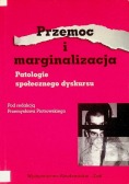 Przemoc i marginalizacja Patologie społeczne dyskursu
