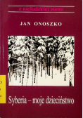 Syberia moje dzieciństwo