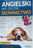 Angielski nie gryzie! Słownictwo