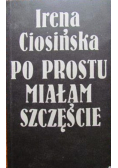 Po prostu miałam szczęście