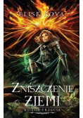 Przebudzenie powietrza Tom 3 Zniszczenie ziemi
