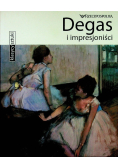 Klasycy sztuki Tom  26 Degas i impresjoniści