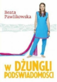 W dżungli podświadomości